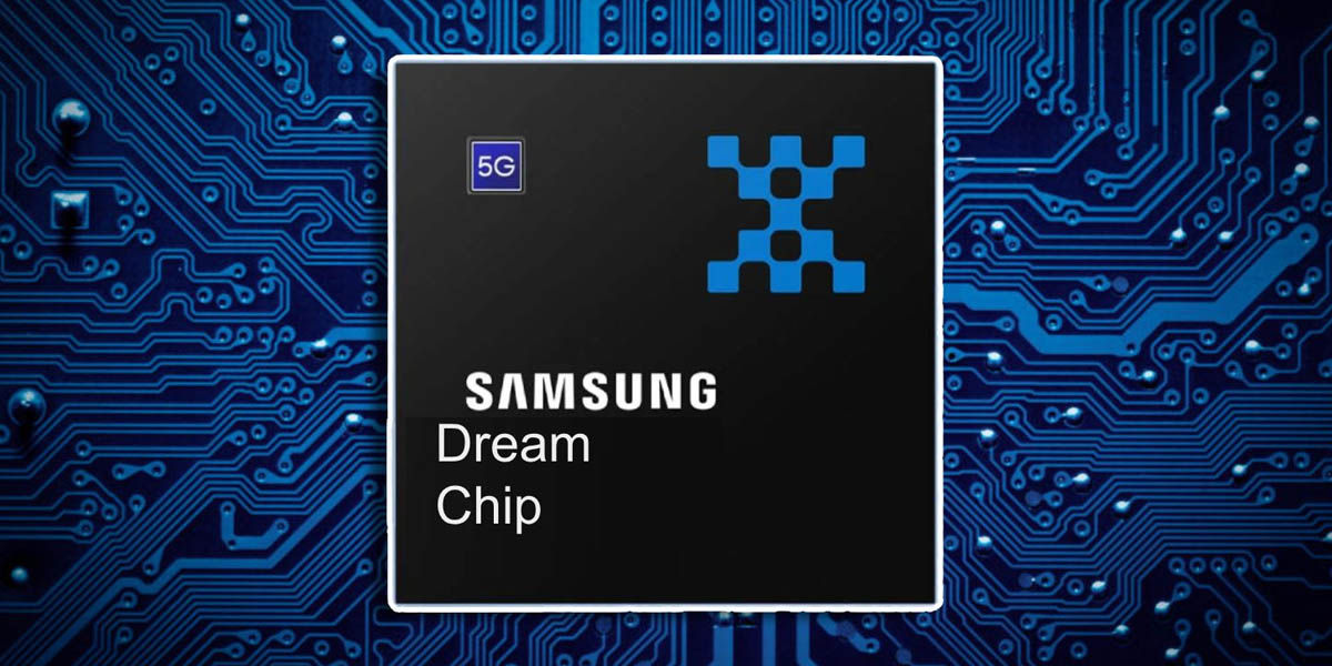 Samsung Dream Chip Internal Project Name