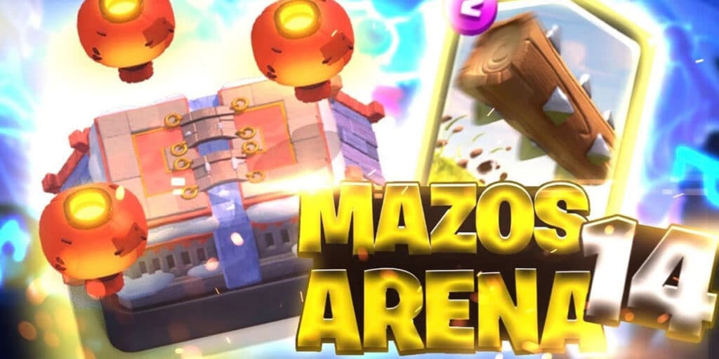 Los Mejores Mazos Para Arena 14 Clash Royale