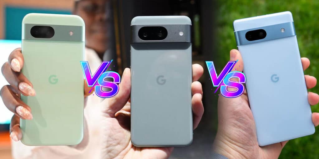 Google Pixel 8A Vs Pixel 8 Vs Pixel 7A Comparativa