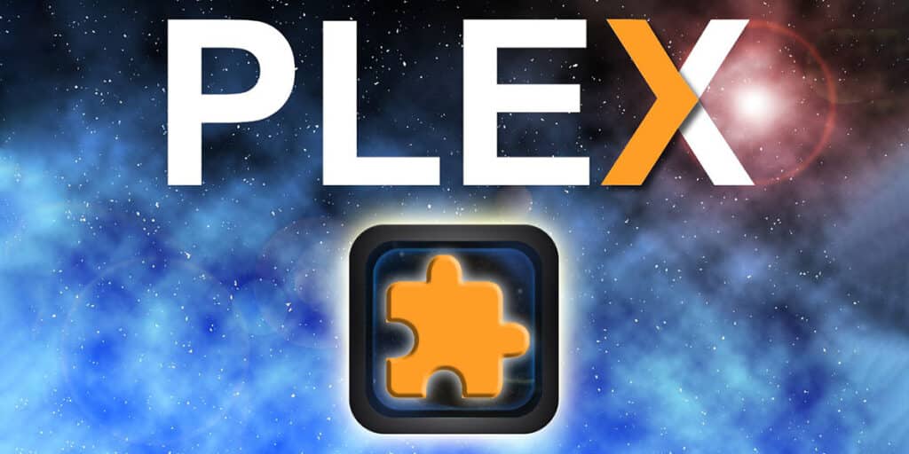 Los 6 Mejores Plugins Para Plex