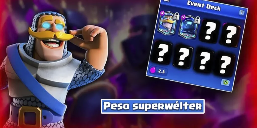 Mejores Mazos Para El Desafío Peso Superwélter De Clash Royale