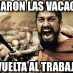 20 Memes De Vuelta Al Trabajo Para Compartir Con Tus Amigos