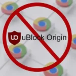 Ublock Origin Se Desactivó Solo En Chrome Qué Hacer